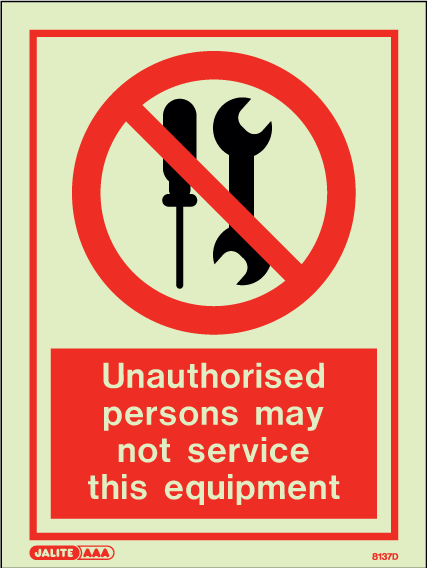150 x 200mm-Unauthorised Persons May Not Service This Equipment