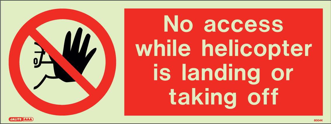 150 x 400mm-No Access While Helicopter is Landing or Taking Off