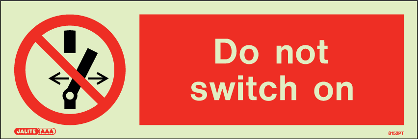 100 x 300mm-Do Not Switch On