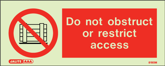 80 x 200mm-Do Not Obstruct or Restrict Access
