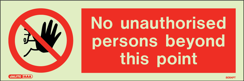 100 x 300mm-No Unauthorised Persons Beyond This Point