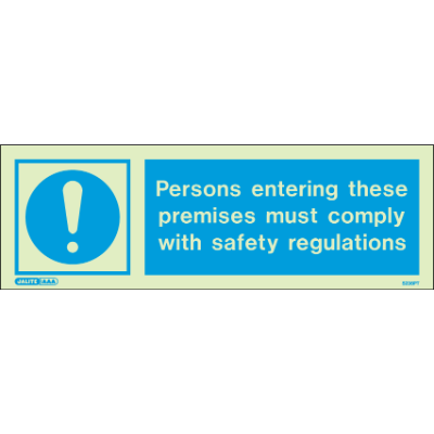 Persons Entering These Premises Must Comply with Safety Regulations