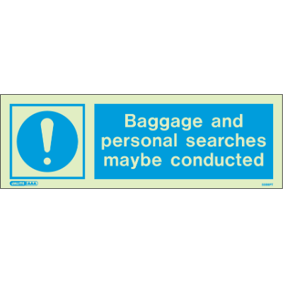 Baggage and Personal Searches May Be Conducted