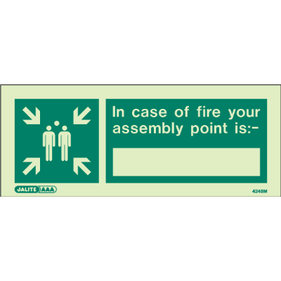 In Case of Fire Your Assembly Point Is