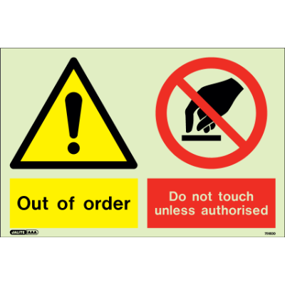 Out of Order Do Not Touch Unless Authorized