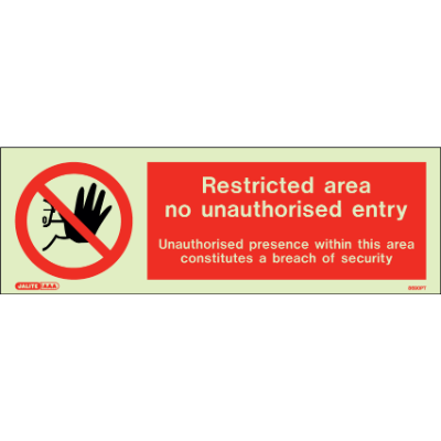 Restricted Area No Unauthorised Entry Detailed
